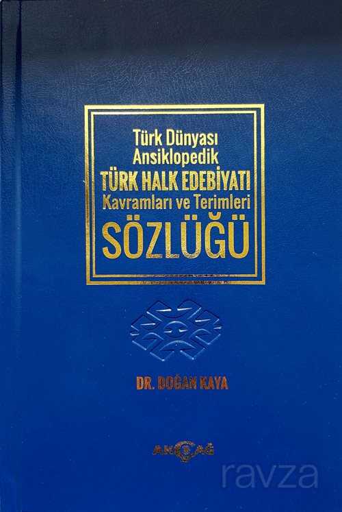 Türk Dünyası Ansiklopedik Türk Halk Edebiyatı Kavramları ve Terimleri Sözlüğü (Ciltli) - Akçağ Yayınları