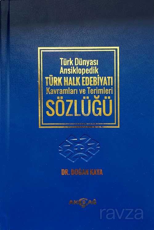 Türk Dünyası Ansiklopedik Türk Halk Edebiyatı Kavramları ve Terimleri Sözlüğü (Ciltli) - 1