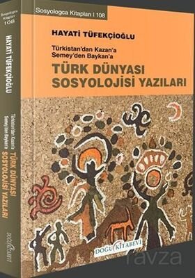 Türk Dünyası Sosyoloji Yazıları - 1