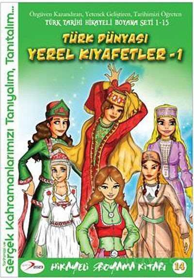 Türk Dünyası Yerel Kıyafetler -1 / Hikayeli Boyama Kitabı -14 - 1