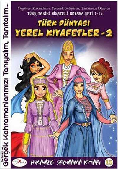 Türk Dünyası Yerel Kıyafetler -2 / Hikayeli Boyama Kitabı -15 - 1