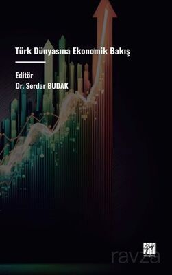 Türk Dünyasına Ekonomik Bakış - 1