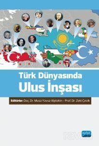 Türk Dünyasında Ulus İnşası - 1