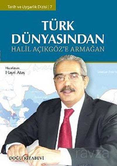 Türk Dünyasından Halil Açıkgöz'e Armağan - 1