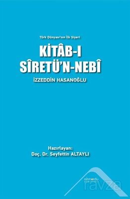 Türk Dünyası'nın İlk Siyeri Kitab-ı Siretü'n-Nebi - 1