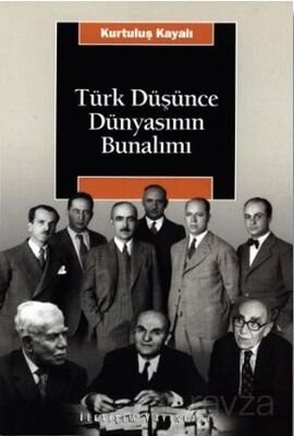 Türk Düşünce Dünyasının Bunalımı - 1