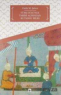 Türk Düşünce Tarihi Açısından Kutadgu Bilig - Dergah Yayınları
