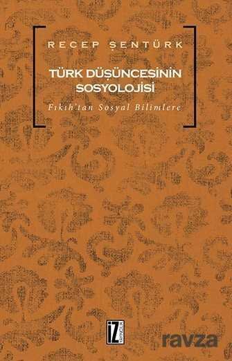 Türk Düşüncesinin Sosyolojisi - 1