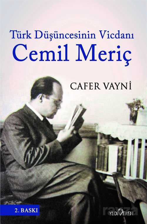 Türk Düşüncesinin Vicdanı Cemil Meriç - Yediveren Yayınları