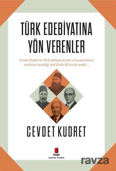 Türk Edebiyatına Yön Verenler - Kapı Yayınları