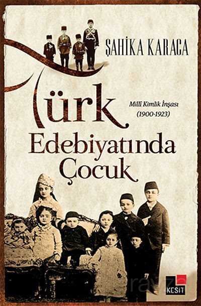 Türk Edebiyatında Çocuk - 1