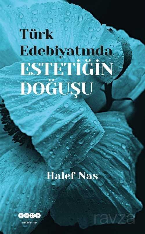 Türk Edebiyatında Estetiğin Doğuşu - 1