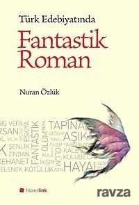 Türk Edebiyatında Fantastik Roman - 2