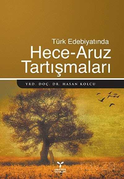 Türk Edebiyatında Hece-Aruz Tartışmaları - 1