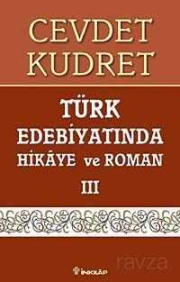 Türk Edebiyatında Hikaye Ve Roman 3 - İnkılap Kitabevi