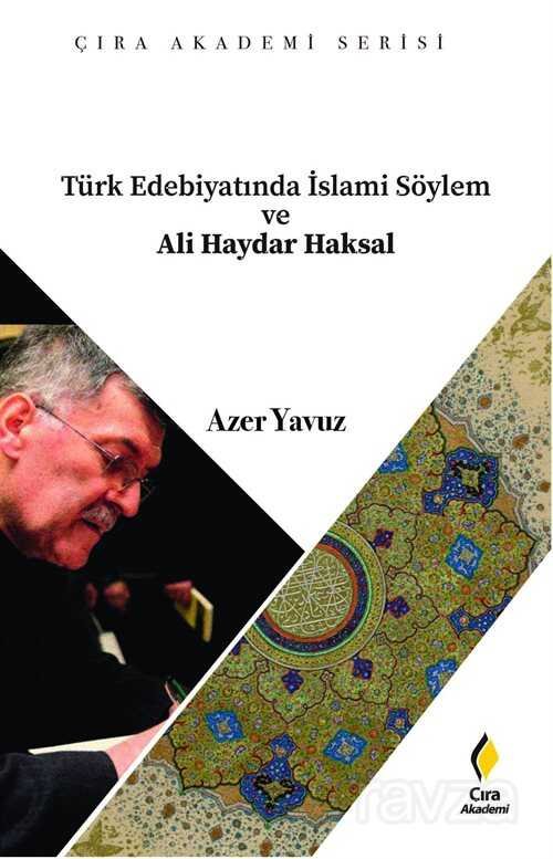 Türk Edebiyatında İslami Söylem ve Ali Haydar Aksal - 1