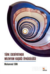 Türk Edebiyatında Milenyum Kuşağı Öykücülüğü - Kriter Basım Yayın Dağıtım