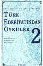 Türk Edebiyatından Öyküler -2- Yeni Bir Yüzyıl İçin Gençlere - 1