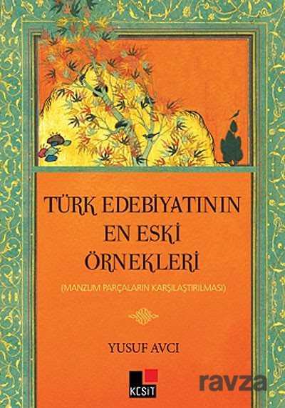 Türk Edebiyatının En Eski Örnekleri - 1