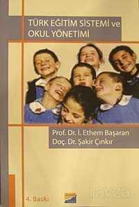 Türk Eğitim Sistemi ve Okul Yönetimi - Siyasal Kitabevi