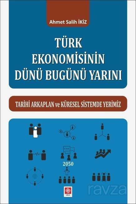 Türk Ekonomisinin Dünü Bugünü Yarını - 1