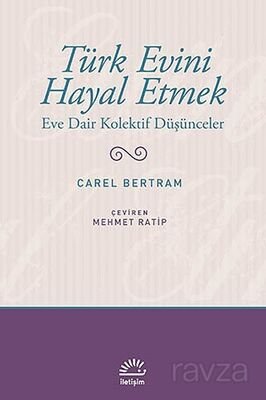 Türk Evini Hayal Etmek - 1