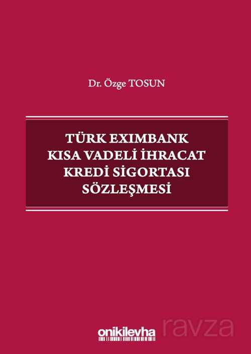 Türk Eximbank Kısa Vadeli İhracat Kredi Sigortası Sözleşmesi - 1