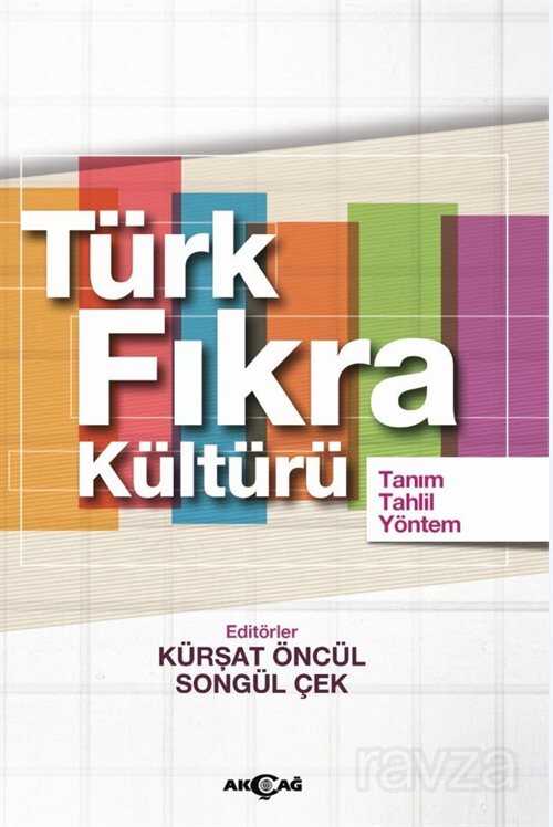Türk Fıkra Kültürü (Tanım-Tahlil-Yöntem) - Akçağ Yayınları