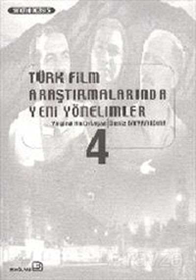 Türk Film Araştırmalarında Yeni Yönelimler 4 - Bağlam Yayıncılık