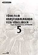 Türk Film Araştırmalarında Yeni Yönelimler 5 - Bağlam Yayıncılık