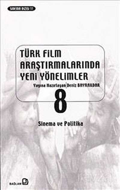 Türk Film Araştırmalarında Yeni Yönelimler 8 - 1