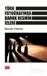 Türk Fotoğrafında Barok Resmin İzleri - Nobel Bilimsel