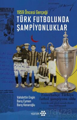 Türk Futbolunda Şampiyonluklar - 1