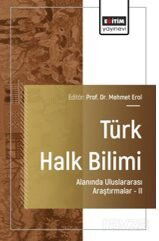 Türk Halk Bilimi Alanında Uluslararası Araştırmalar-II - Eğitim Kitabevi