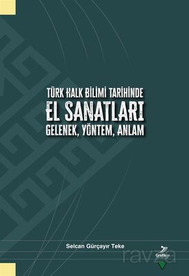 Türk Halk Bilimi Tarihinde El Sanatları - 1