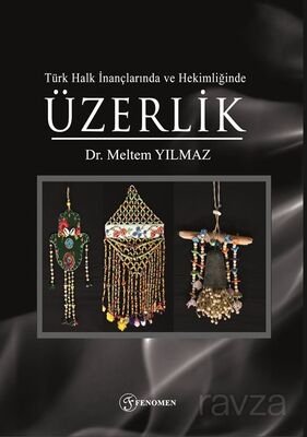 Türk Halk İnançlarında ve Hekimliğinde Üzerlik - 1