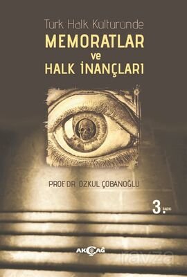 Türk Halk Kültüründe Memoratlar ve Halk İnançları - 1