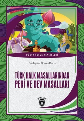 Türk Halk Masallarından Peri ve Dev Masalları - 1