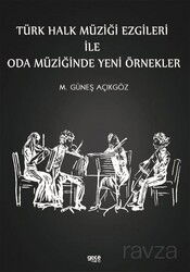 Türk Halk Müziği Ezgileri ile Oda Müziğinde Yeni Örnekler - Gece Kitaplığı
