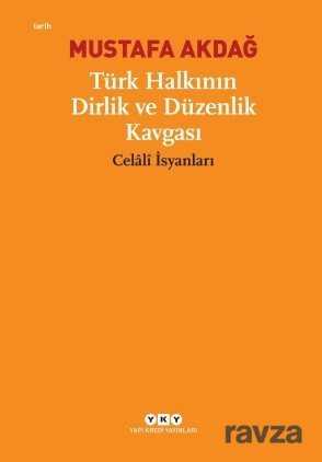 Türk Halkının Dirlik ve Düzenlik Kavgası - Yapı Kredi Yayınları