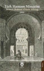 Türk Hamam Mimarisi 1890 - Dorlion Yayınevi