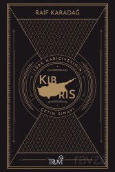 Türk Hariciyesinin Çetin Sınavı Kıbrıs - Truva Yayınları