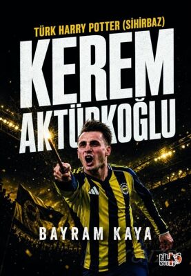 Türk Harry Potter (Sihirbaz) Kerem Aktürkoğlu - 1