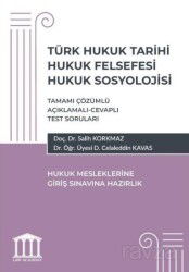 Türk Hukuk Tarihi Hukuk Felsefesi Hukuk Sosyolojisi- Hukuk Mesleklerine Giriş Sınavlarına Hazırlık - Adalet Yayınevi