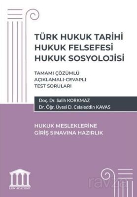 Türk Hukuk Tarihi Hukuk Felsefesi Hukuk Sosyolojisi- Hukuk Mesleklerine Giriş Sınavlarına Hazırlık - 1