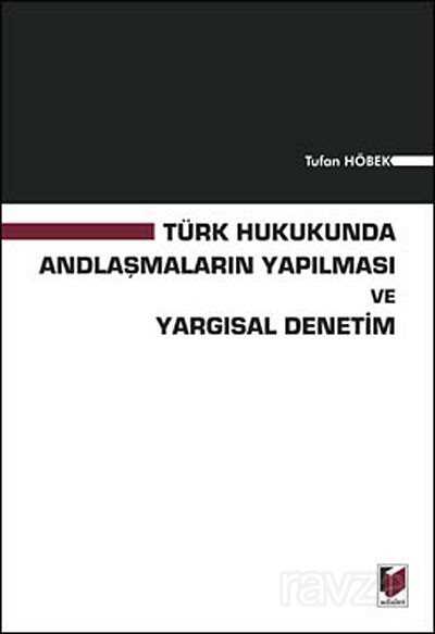 Türk Hukukunda Andlaşmaların Yapılması ve Yargısal Denetim - 1