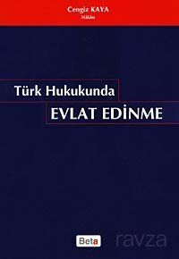 Türk Hukukunda Evlat Edinme - 1