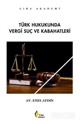 Türk Hukukunda Vergi Suç ve Kabahatleri - 1