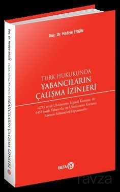 Türk Hukukunda Yabancıların Çalışma İzinleri - 1