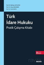 Türk İdare Hukuku Pratik Çalışma Kitabı - Seçkin Yayıncılık
